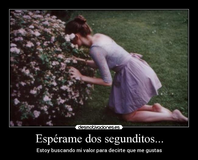 Espérame dos segunditos... - 