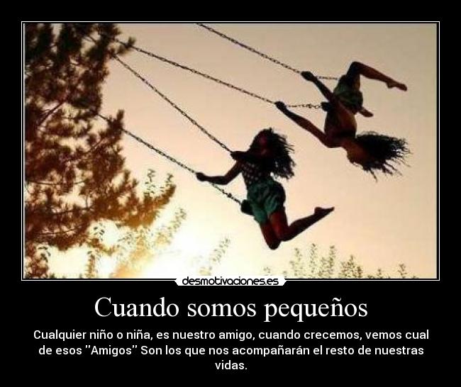 Cuando somos pequeños - 