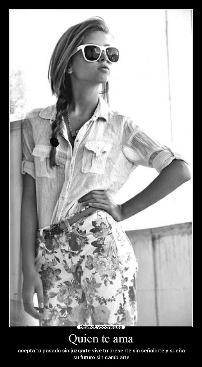Quien te ama -