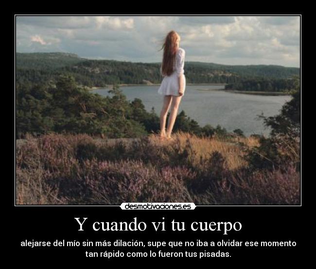 Y cuando vi tu cuerpo -