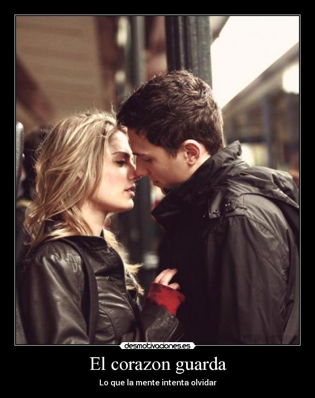 El corazon guarda - Lo que la mente intenta olvidar