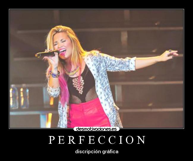 P E R F E C C I O N -