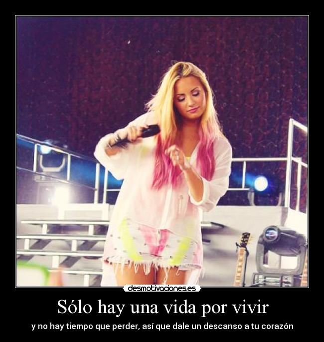 Frases+De+Vivir+La+Vida vida demi lovato stay strong fix heart give your heart break frases ...
