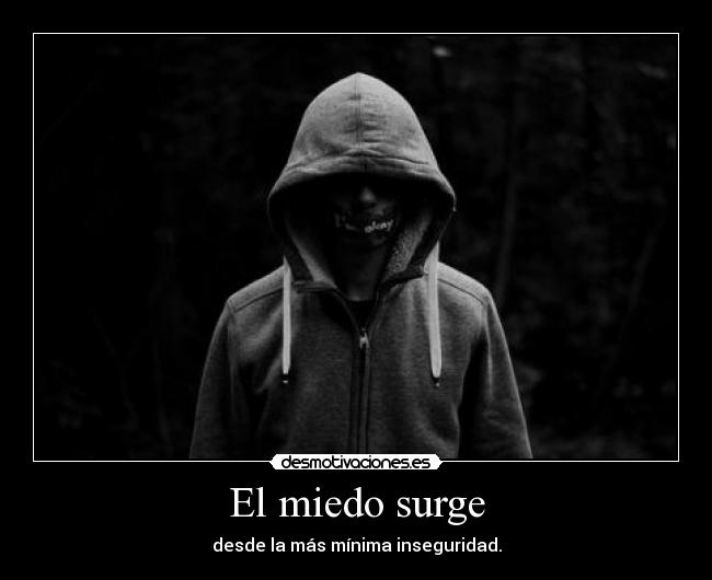 El miedo surge - 