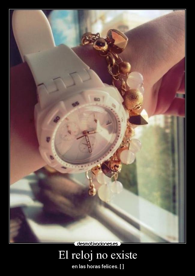 El reloj no existe -