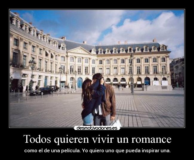 Todos quieren vivir un romance - 