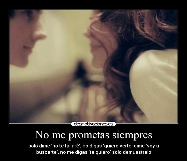 No me prometas siempres -