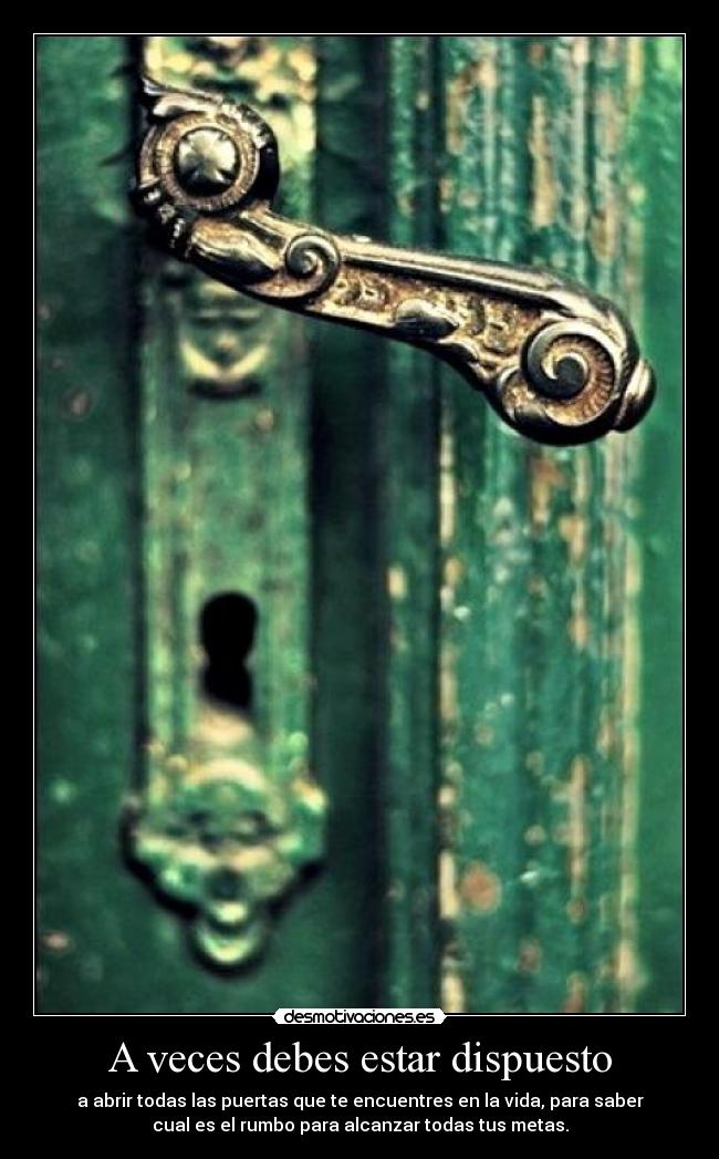 A veces debes estar dispuesto -