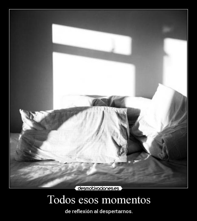 Todos esos momentos -