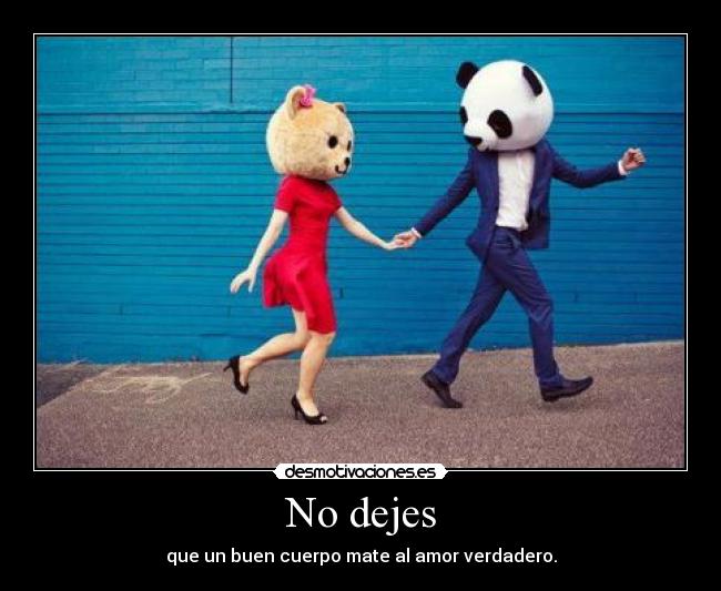 No dejes -