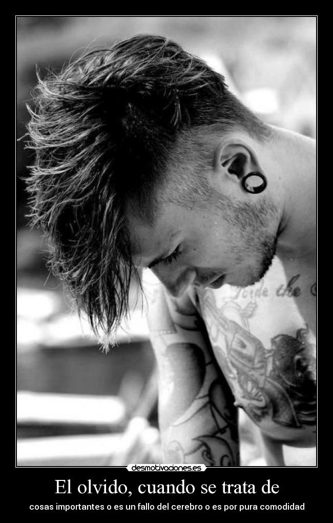 El olvido, cuando se trata de - 