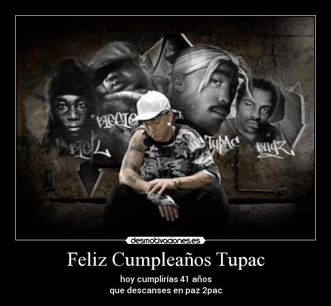 Feliz Cumpleaños Tupac -