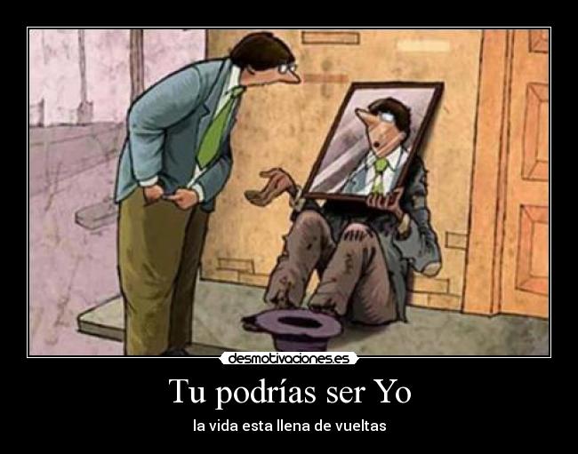 Tu podrías ser Yo -