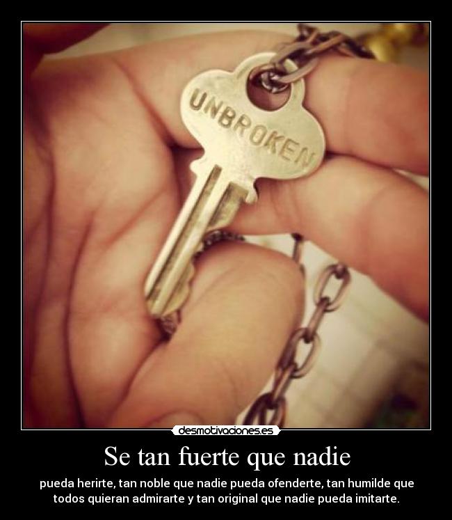Se tan fuerte que nadie - 