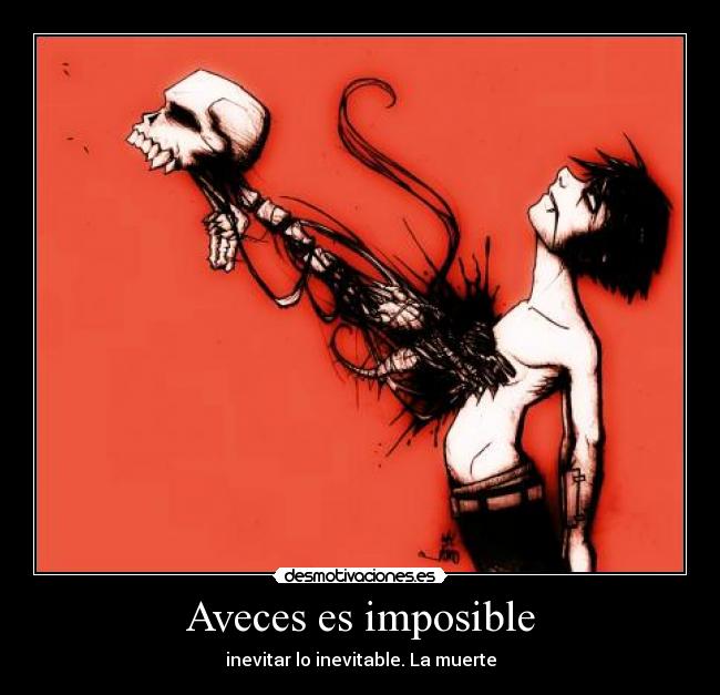 Aveces es imposible -