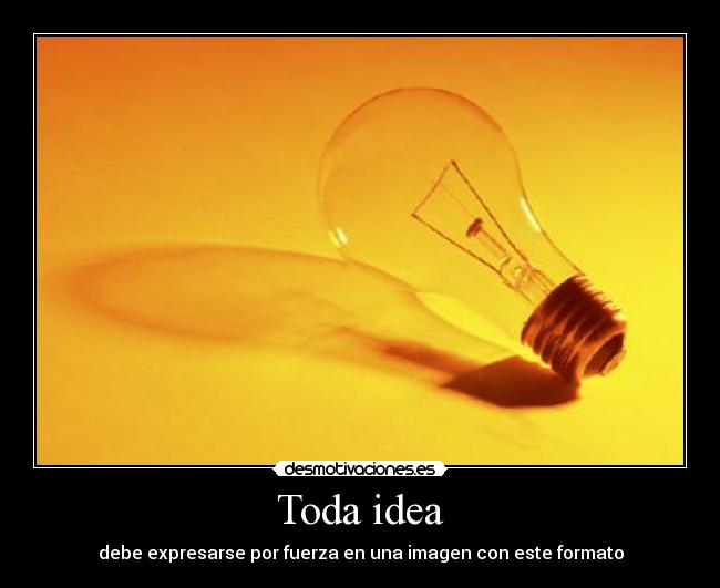 carteles desmotivacion idea foco mierda desmotivaciones