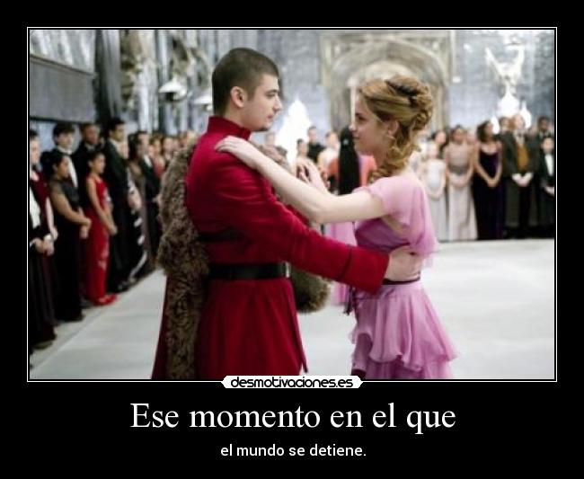 Ese momento en el que - el mundo se detiene.
