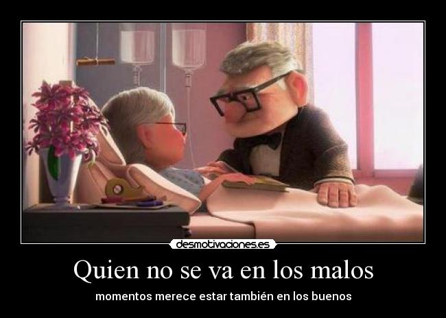 Quien no se va en los malos -