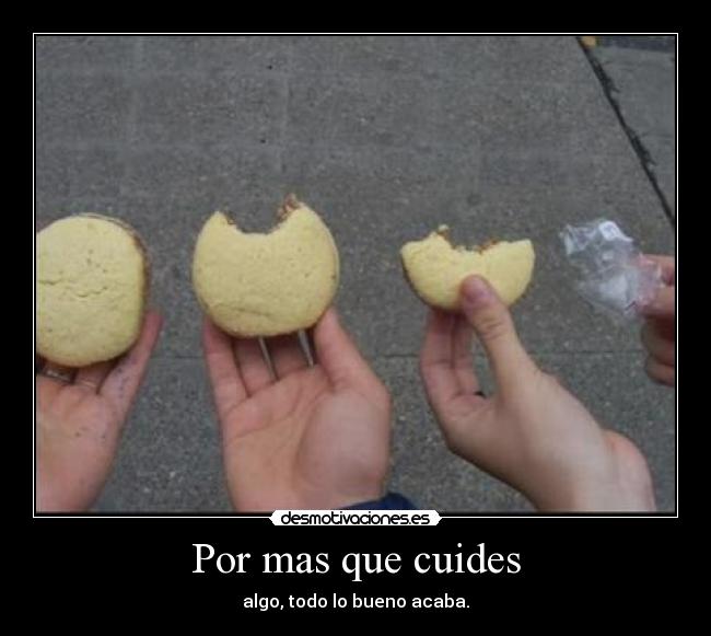 Por mas que cuides -