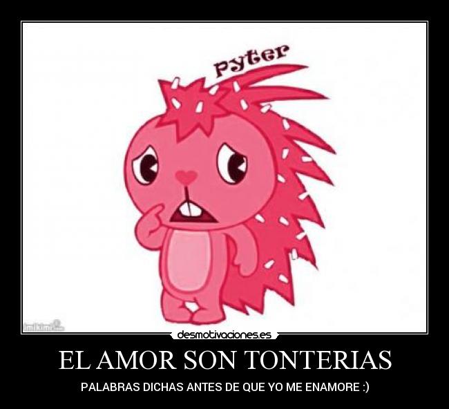 EL AMOR SON TONTERIAS - 