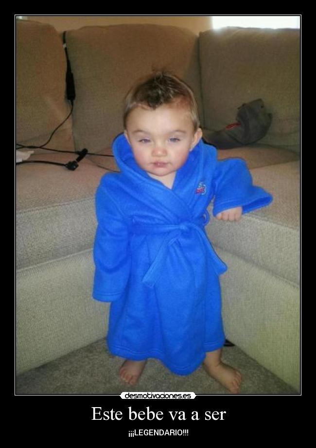 Este bebe va a ser - ¡¡¡LEGENDARIO!!!