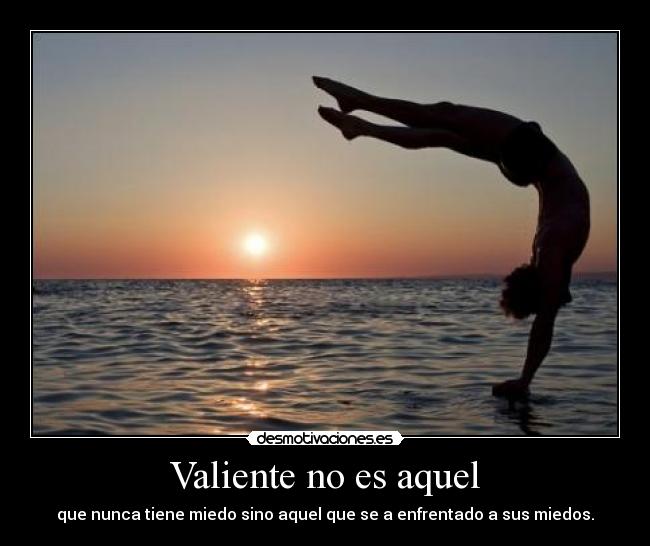 Valiente no es aquel -