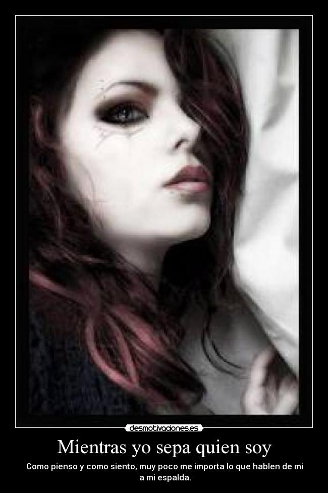 Mientras yo sepa quien soy -