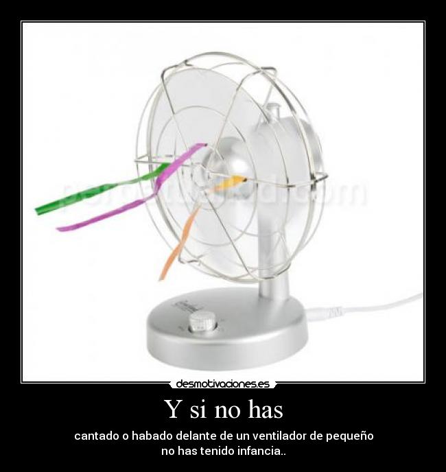 Y si no has - 