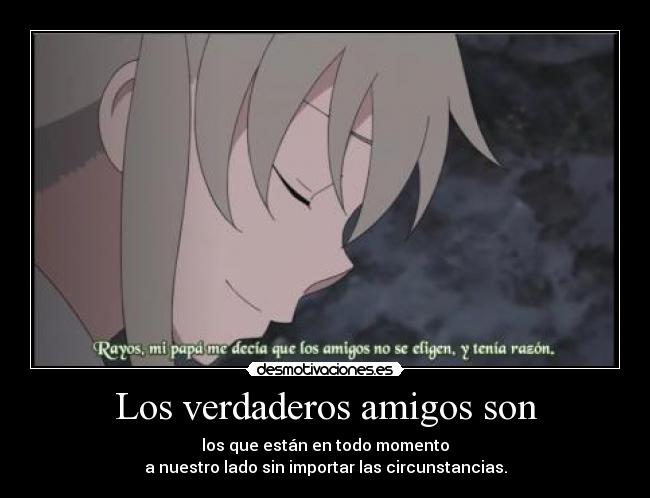 Los verdaderos amigos son - 