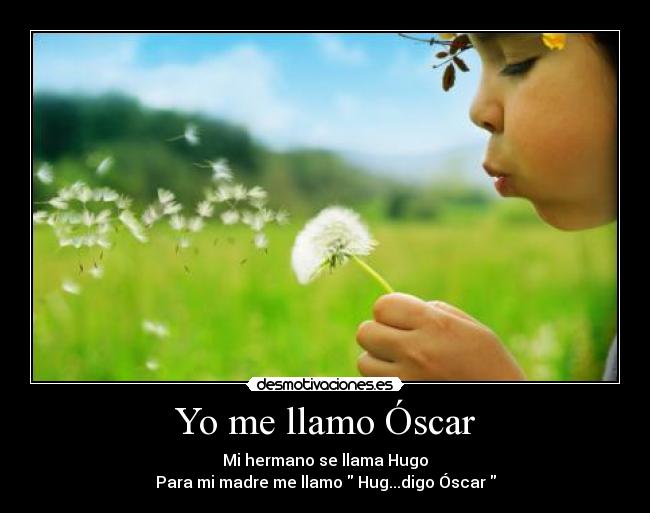 Yo me llamo Óscar - 