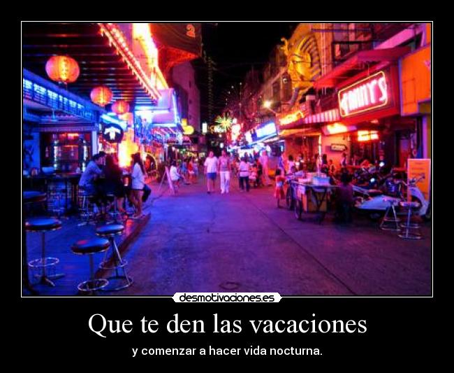 Que te den las vacaciones - 