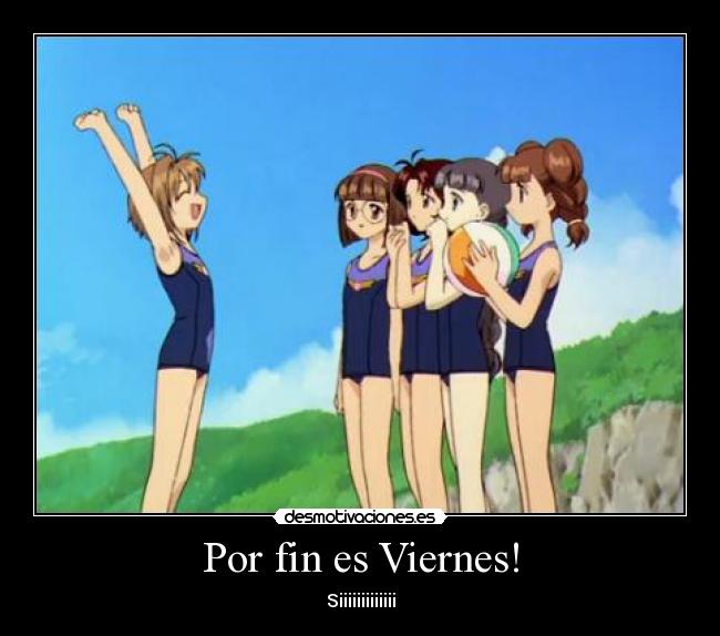 Por fin es Viernes! - Siiiiiiiiiiiii