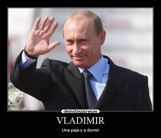 VLADIMIR - Una paja y a dormir