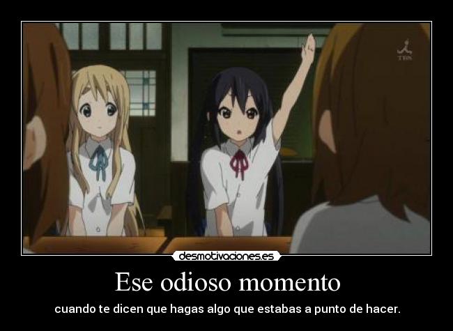 Ese odioso momento - 