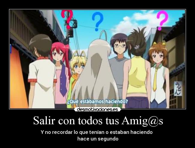 Salir con todos tus Amig@s - 