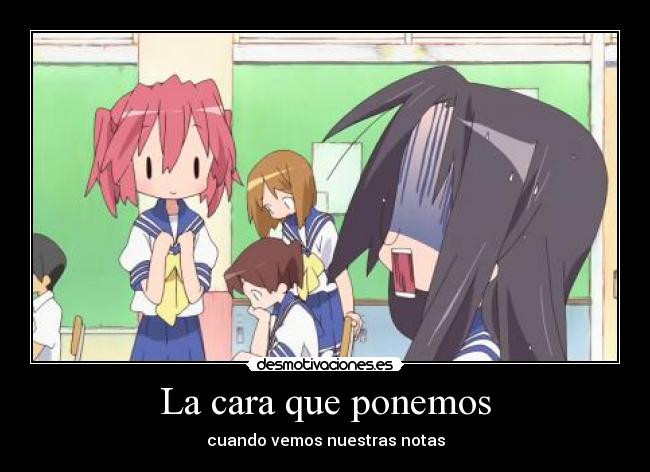 La cara que ponemos - cuando vemos nuestras notas