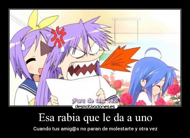 Esa rabia que le da a uno - 