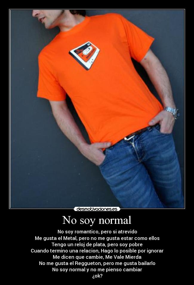 No soy normal -