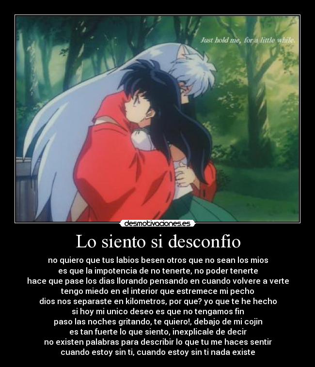 Lo siento si desconfio -