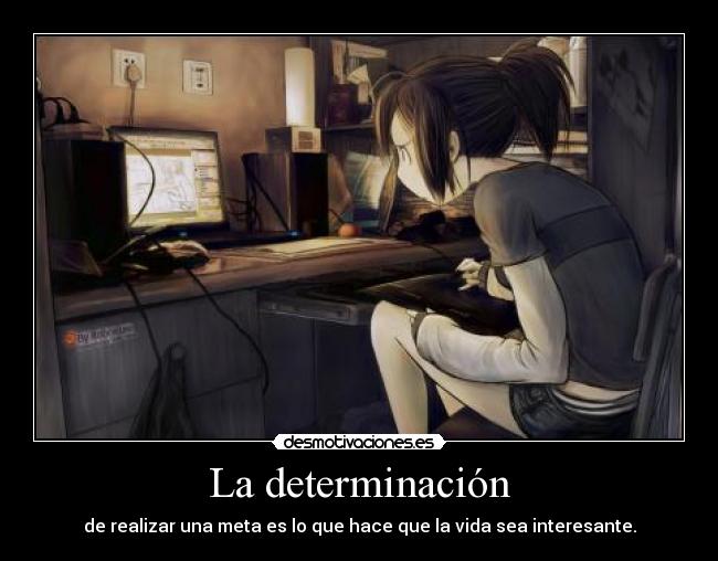 carteles determinacion vida metas interesante anime logros desmotivaciones
