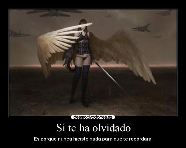 Si te ha olvidado -