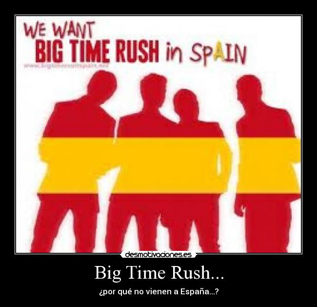 Big Time Rush... -
