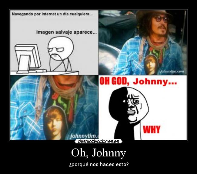 Oh, Johnny - ¿porqué nos haces esto?