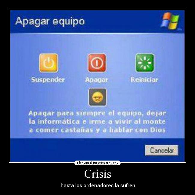 Crisis - hasta los ordenadores la sufren