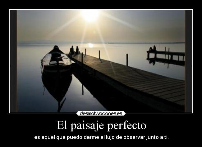 carteles contigo todo perfecto desmotivaciones