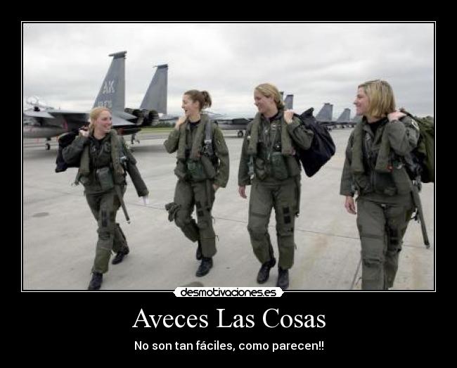 Aveces Las Cosas - No son tan fáciles, como parecen!!