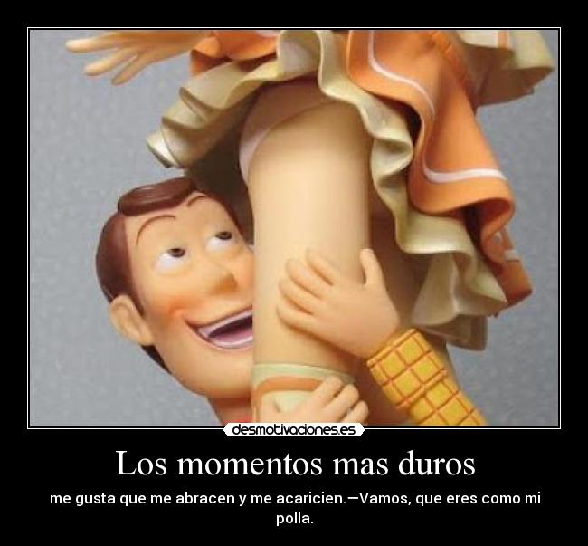Los momentos mas duros -