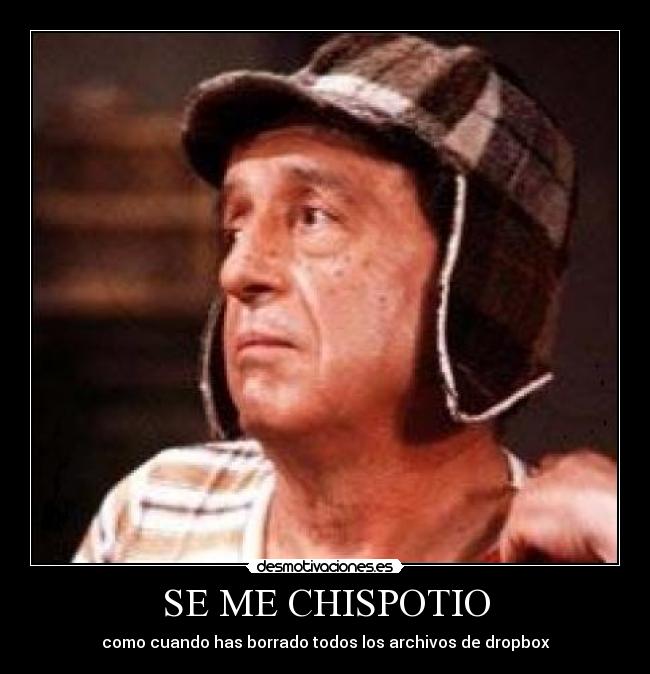 carteles chavo dropbox desmotivaciones