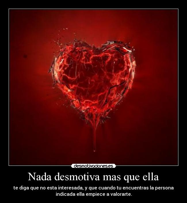 Nada desmotiva mas que ella -