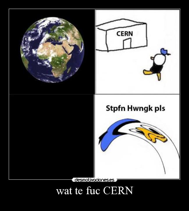 wat te fuc CERN - 